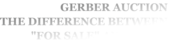 Gerber Auction is the difference between for sale and sold